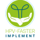 HPV-FASTER-Implement